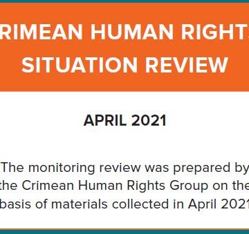 Review on the human rights situation in Crimea in April 2021